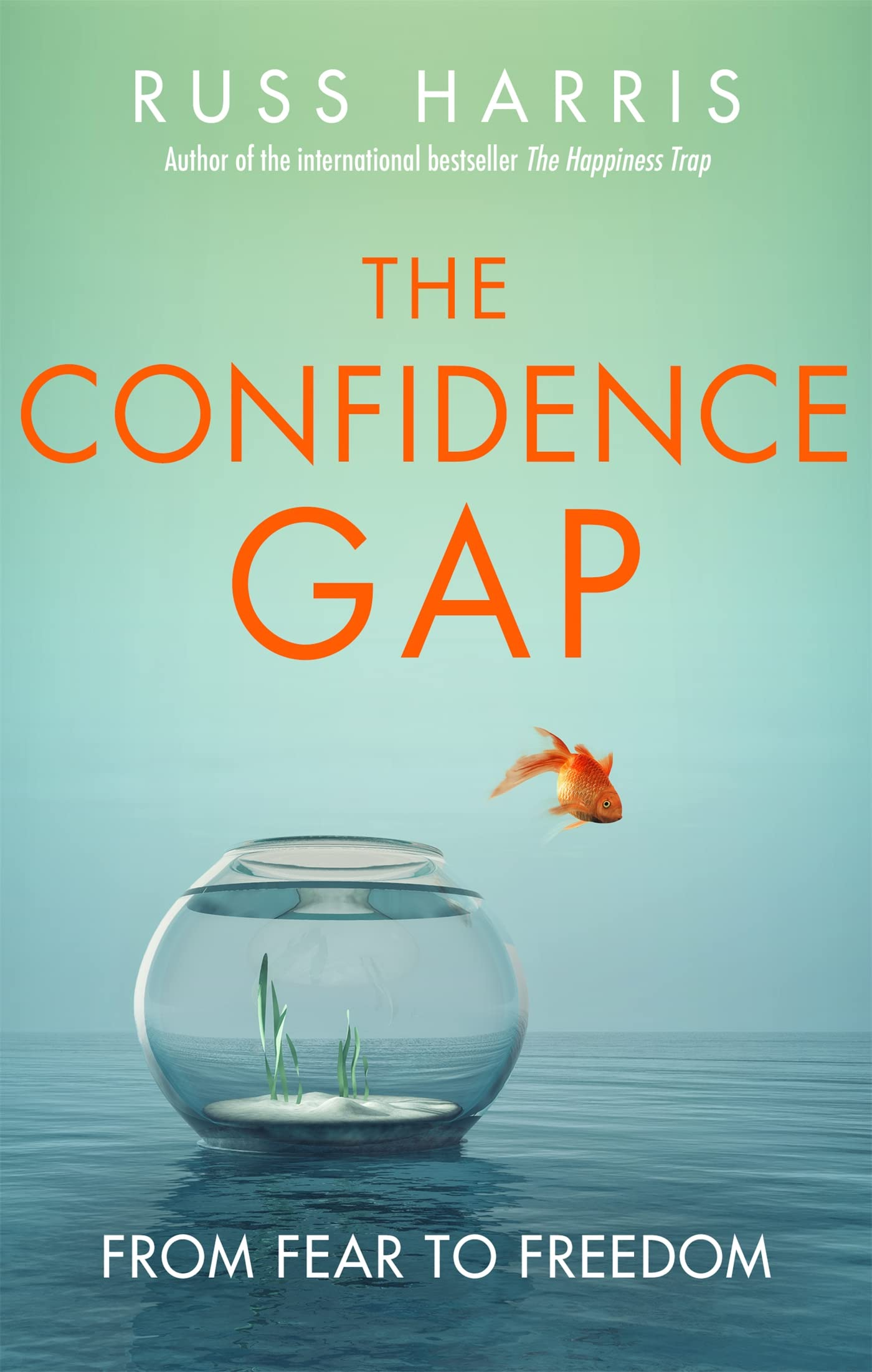 The Confidence Gap by Russ Harris — free book summary