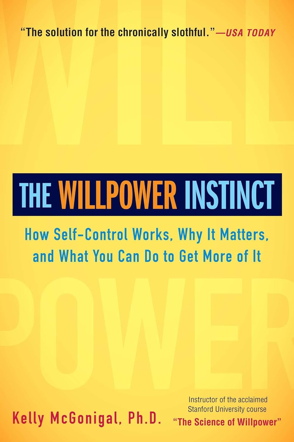 The Willpower Instinct, by Kelly McGonigal: free book summary